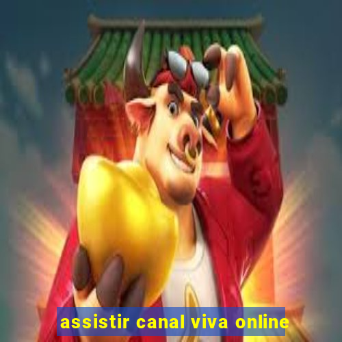 assistir canal viva online