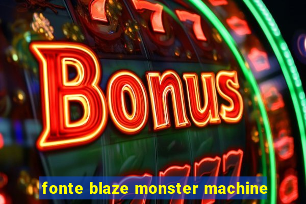 fonte blaze monster machine