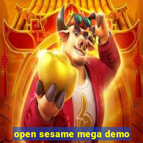 open sesame mega demo