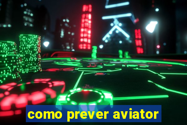 como prever aviator