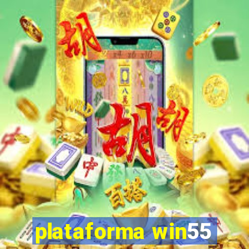 plataforma win55