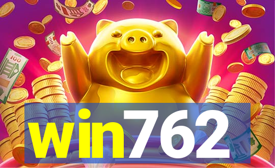 win762