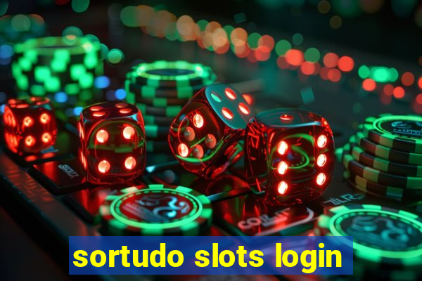 sortudo slots login