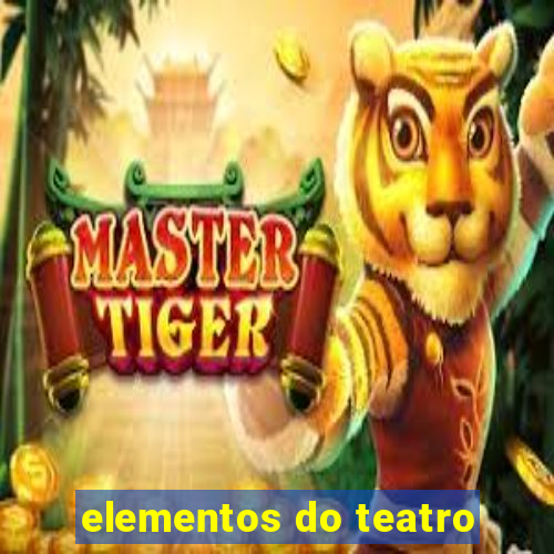 elementos do teatro