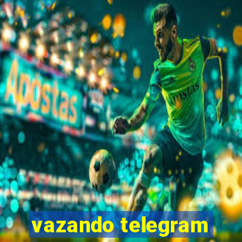 vazando telegram