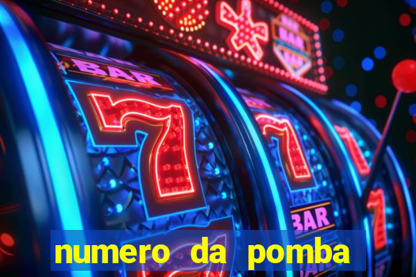 numero da pomba jogo do bicho