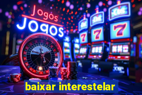 baixar interestelar