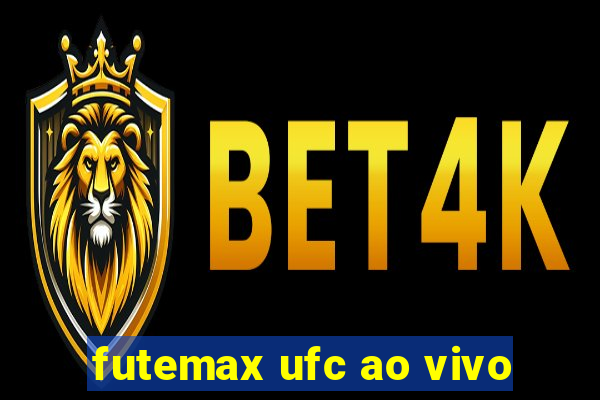 futemax ufc ao vivo