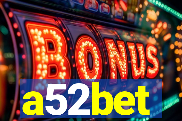 a52bet