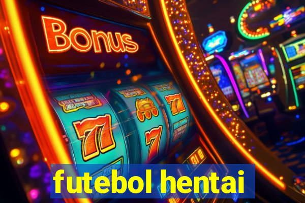 futebol hentai