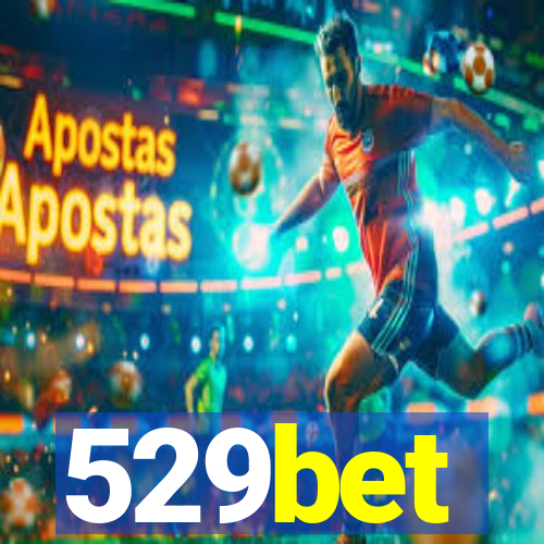 529bet