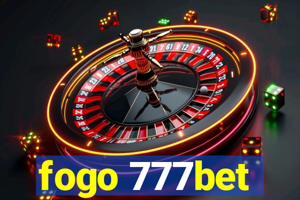 fogo 777bet