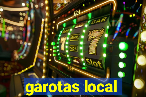 garotas local