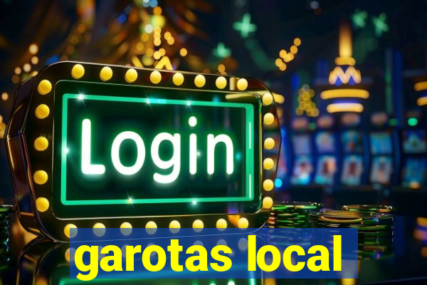 garotas local