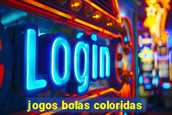 jogos bolas coloridas