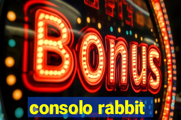 consolo rabbit