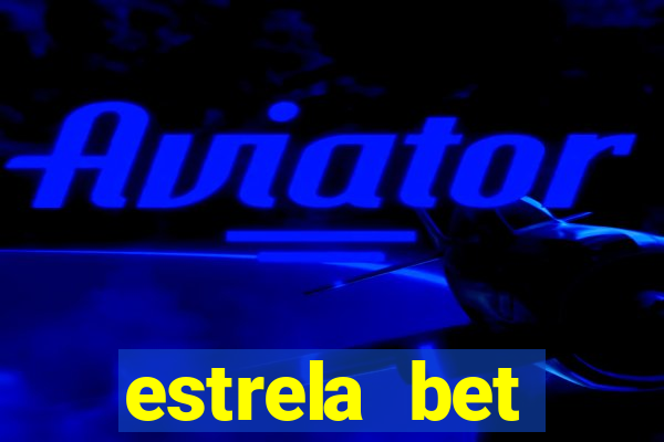 estrela bet convidar amigo