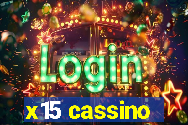 x15 cassino