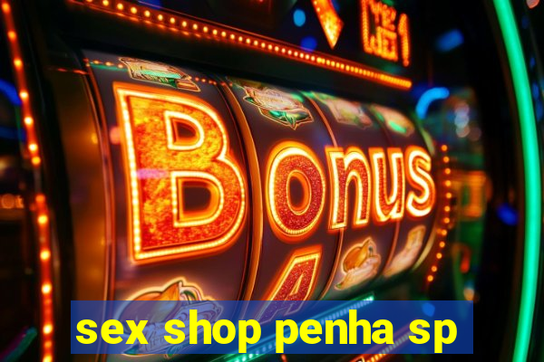 sex shop penha sp