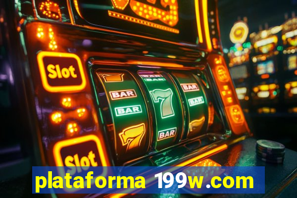 plataforma 199w.com