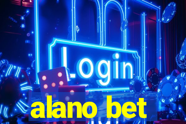 alano bet