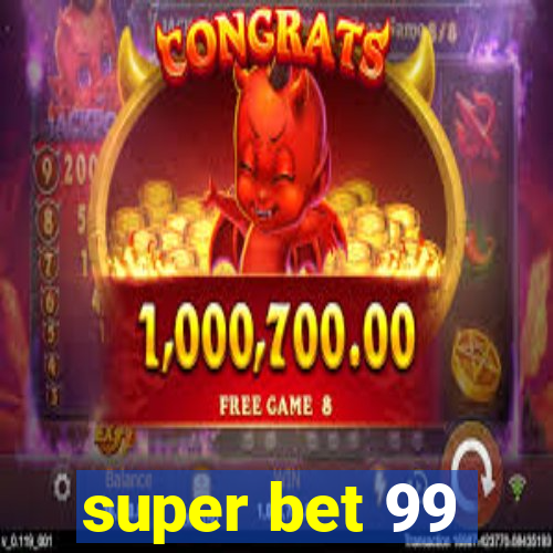 super bet 99