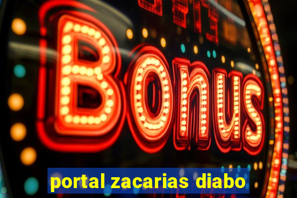 portal zacarias diabo