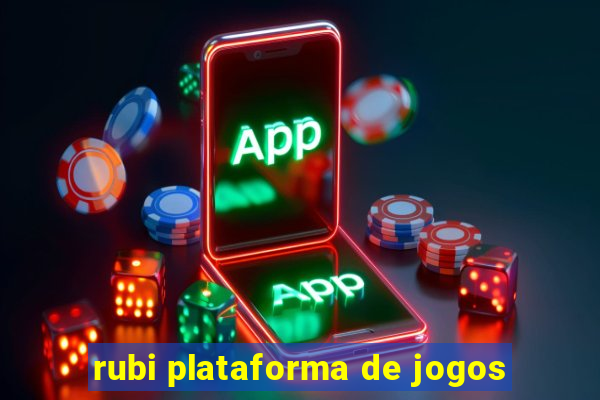 rubi plataforma de jogos