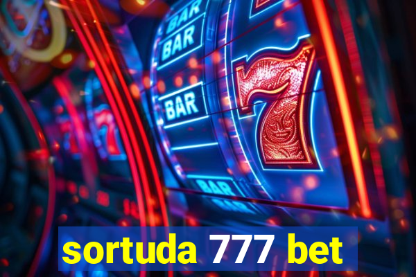 sortuda 777 bet