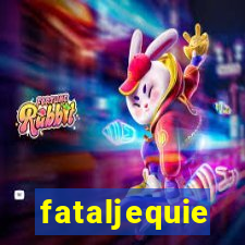 fataljequie