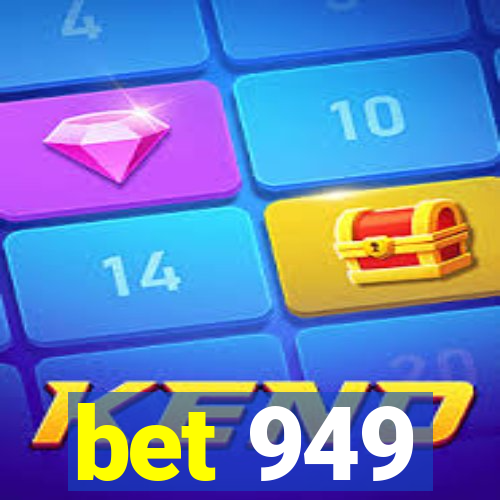 bet 949