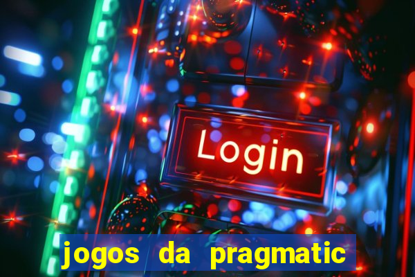 jogos da pragmatic que mais pagam