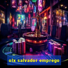 olx salvador emprego