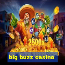 big buzz casino