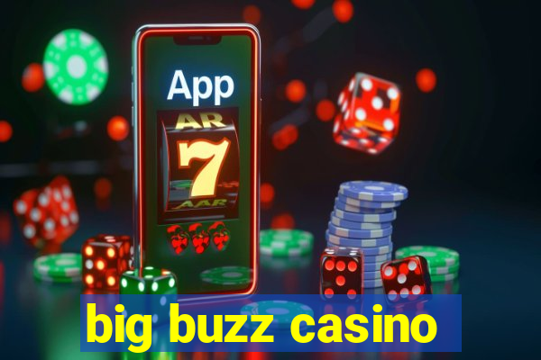 big buzz casino