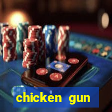 chicken gun dinheiro infinito