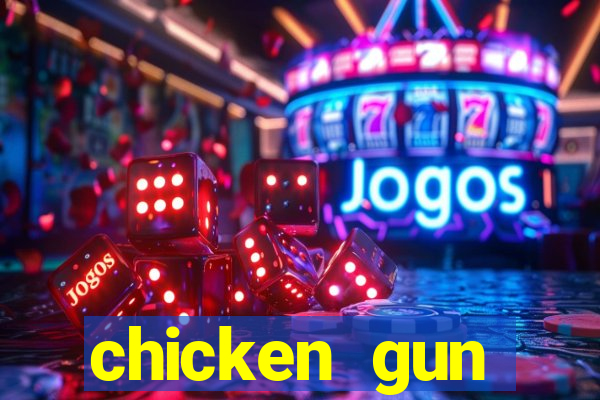 chicken gun dinheiro infinito