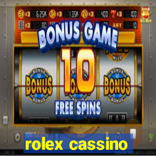 rolex cassino