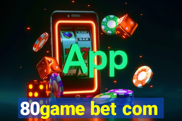 80game bet com