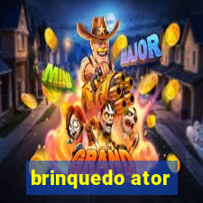 brinquedo ator