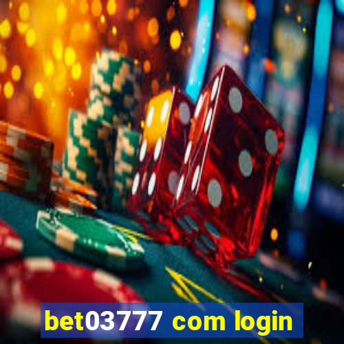 bet03777 com login