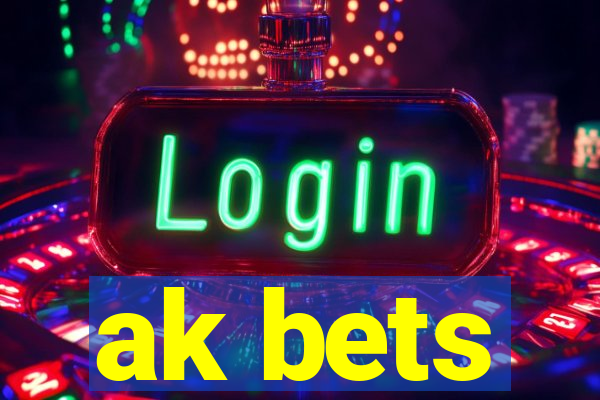 ak bets