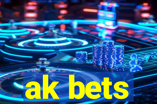 ak bets