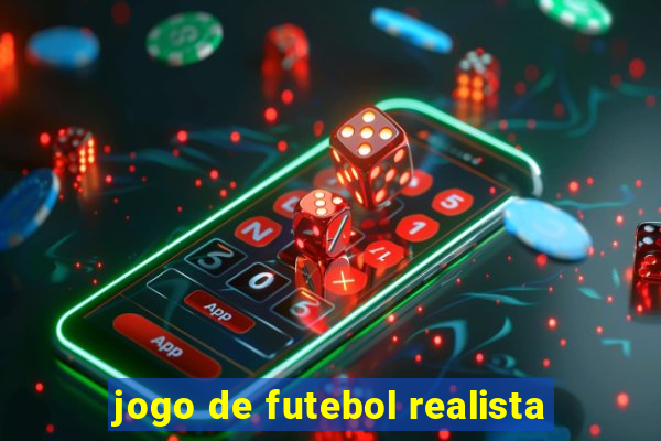 jogo de futebol realista