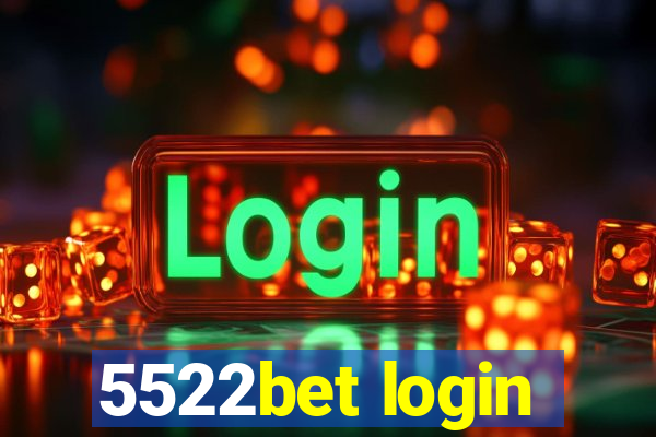 5522bet login