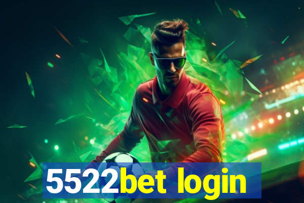 5522bet login