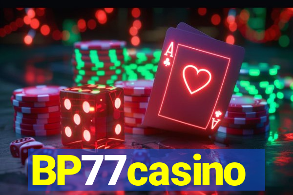 BP77casino