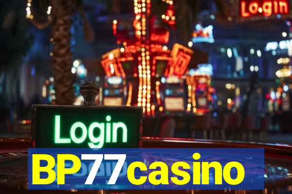 BP77casino