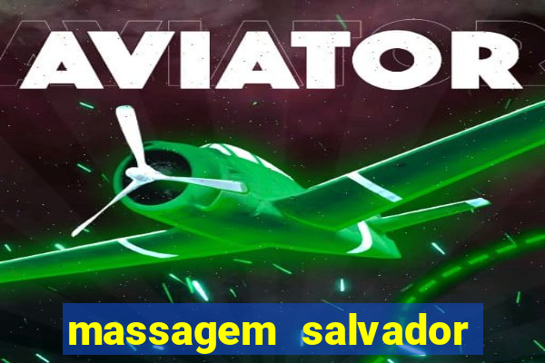 massagem salvador de bahia