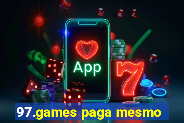 97.games paga mesmo